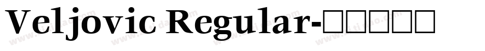 Veljovic Regular字体转换